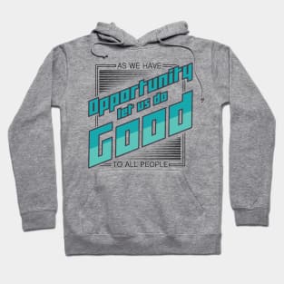'Let Us Do Good To All People' Food and Water Relief Shirt Hoodie